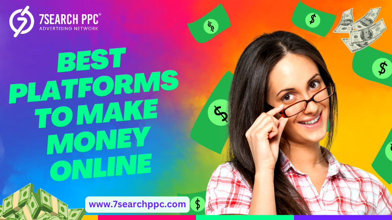 best platform to make money online