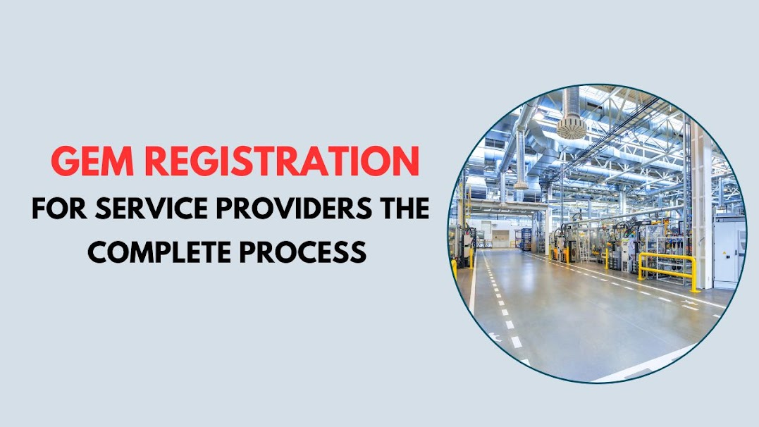 GeM Registration for Service Providers The Complete Process