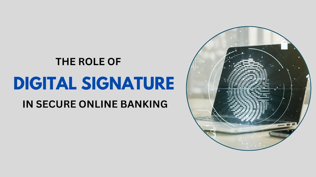 The Role of Digital Signatures in Secure Online Banking