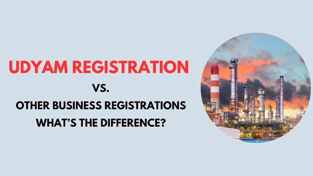 Udyam Registration vs. Other Business Registrations